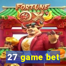 27 game bet